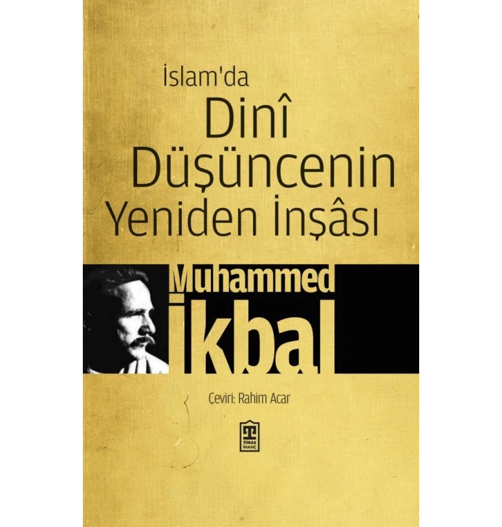 İslamda Dini Düşüncenin Yeniden İnşası - Timaş
