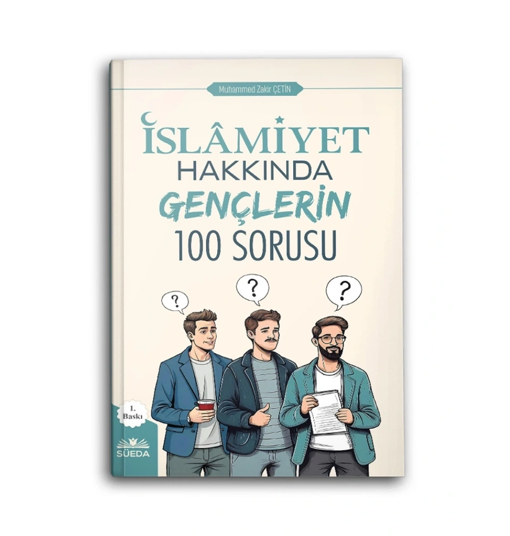 İslamiyet Hakkında Gençlerin 100 Sorusu M.Zakir Çetin Süeda yayın