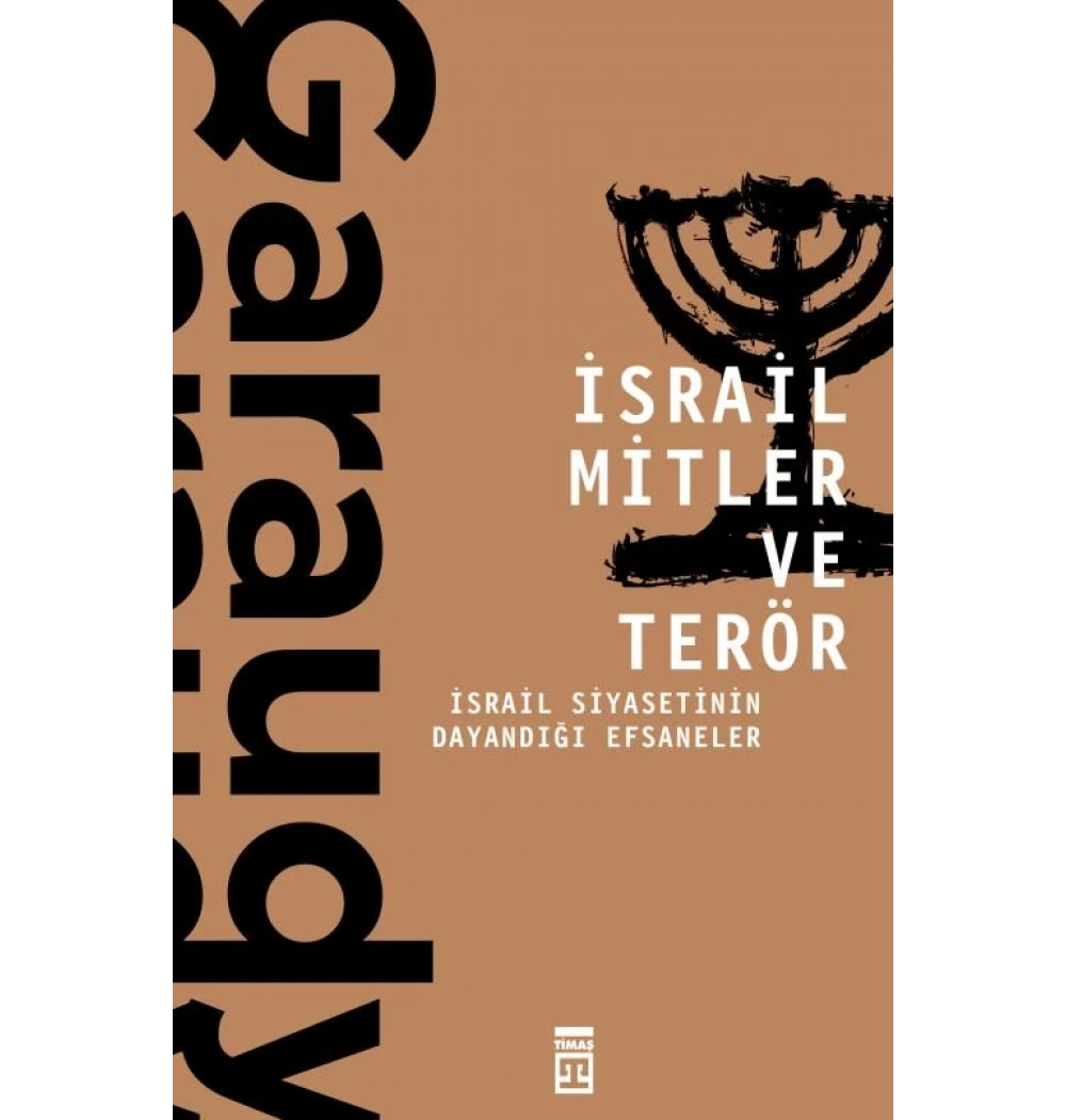 İsrail Mitler Ve Terör Garaudy Timaş