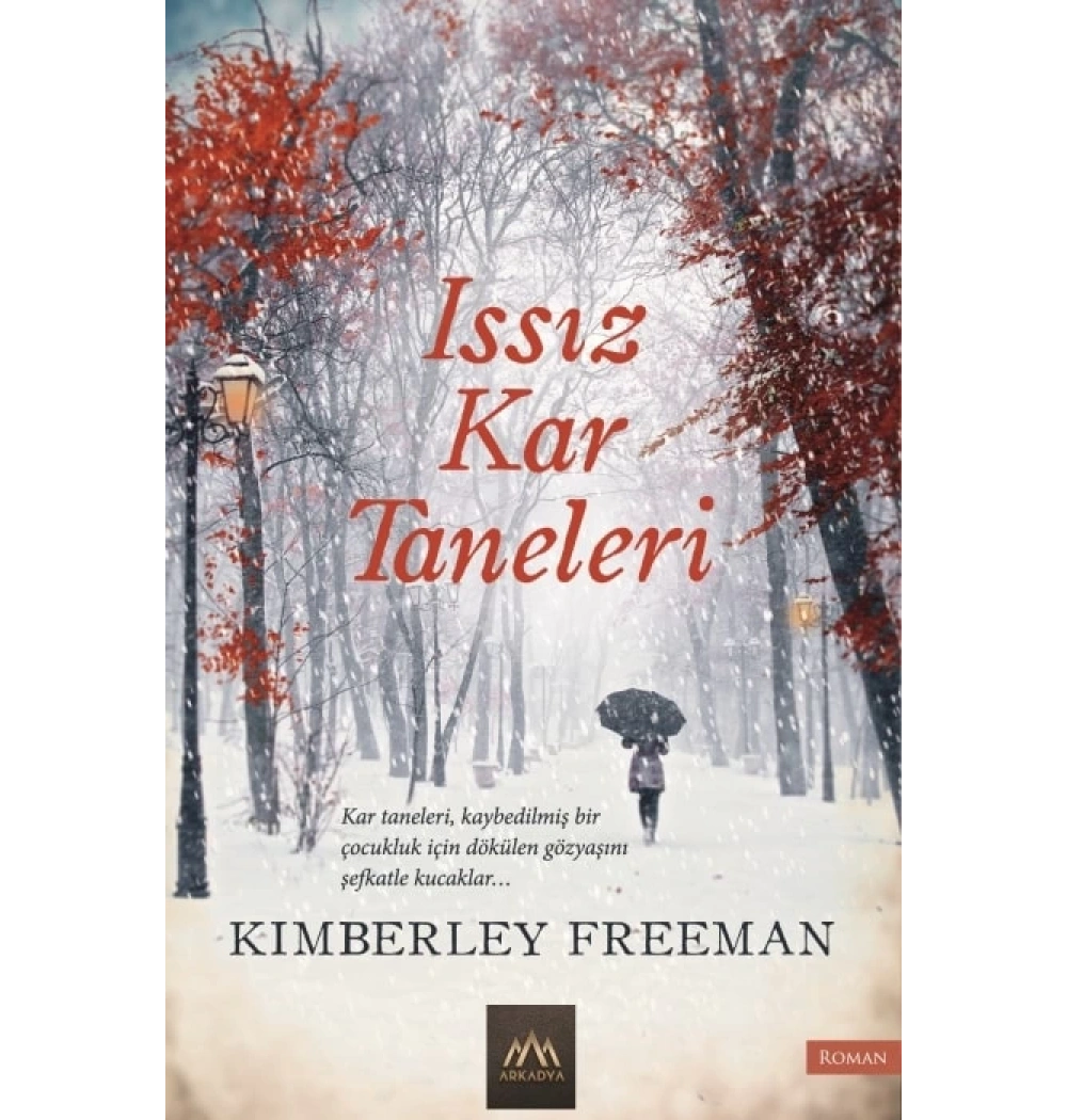 Issız Kar Taneleri Kımberley Freeman Arkadya