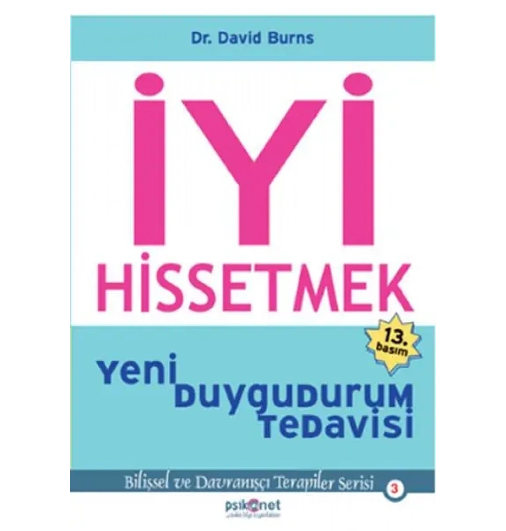İyi Hissetmek Yeni Duygu Durum Tedavisi Dr.David Burns Psikonet
