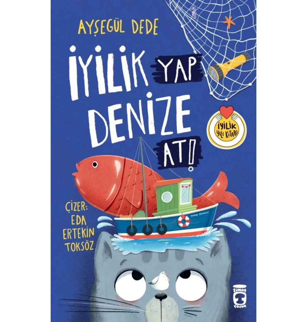 İyilik Yap Denize At Ayşegül Dede 2-3.Sınıf Timaş Çocuk