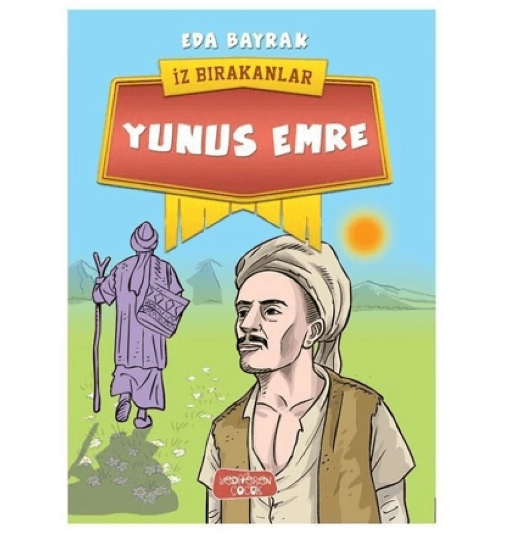 İz Bırakanlar Yunus Emre Yediveren