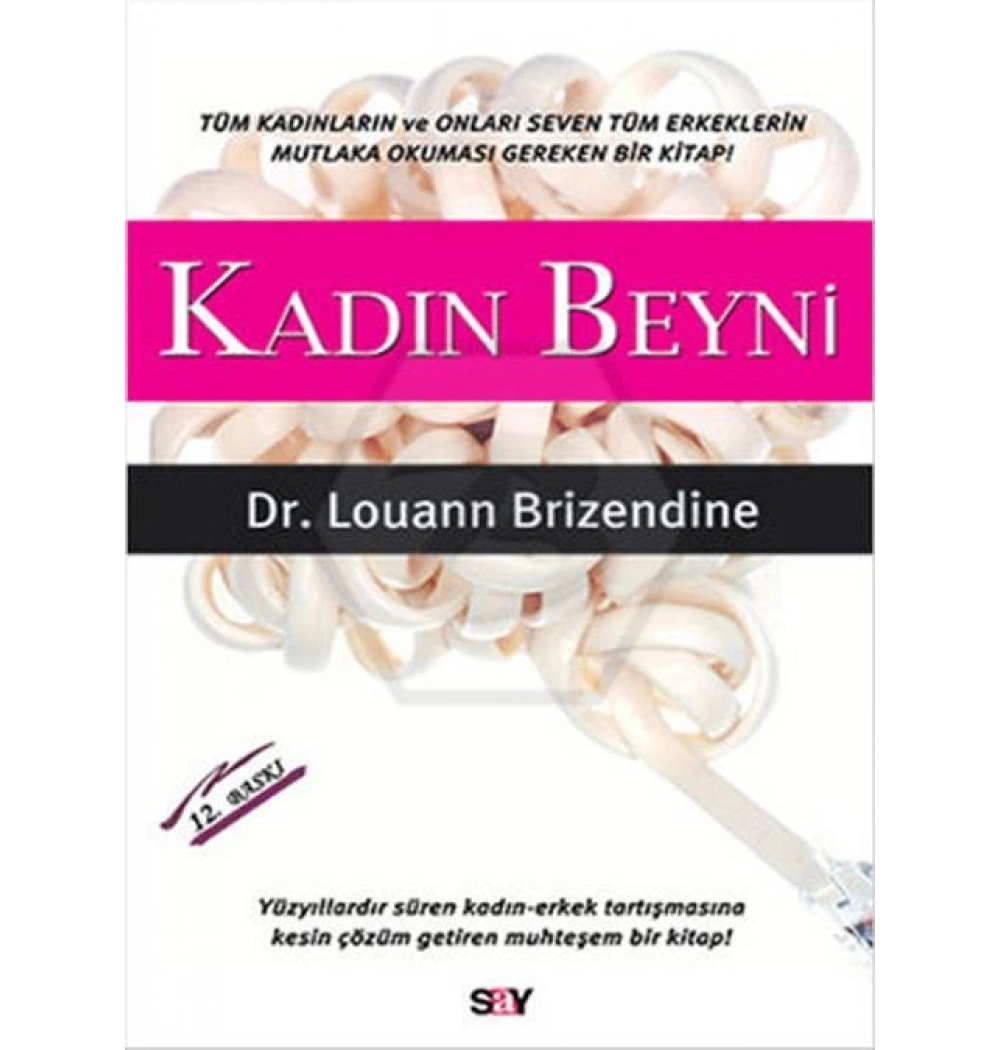 Kadın Beyni Dr.Louann Brizendine Say