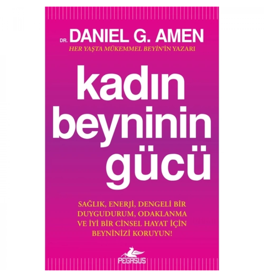 Kadın Beyninin Gücü Daniel Amen Pegasus