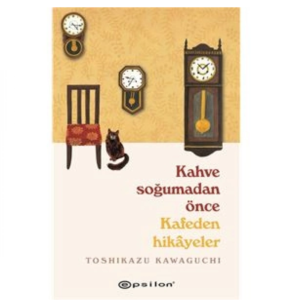 Kahve Soğumadan Önce Kafeden Hikayeler Epsilon