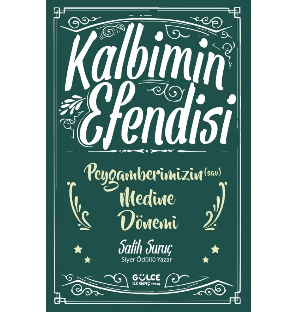 Kalbimin Efendisi Peygamberim Medine Dönemi Salih Suruç Genç Timaş