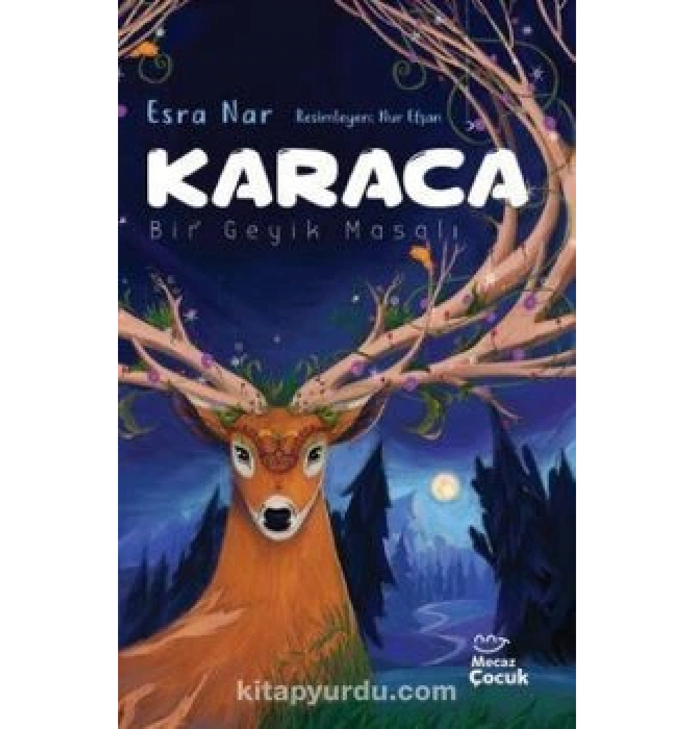 KARACA BİR GEYİK MASALI ESRA NAR MACAZ ÇOCUK