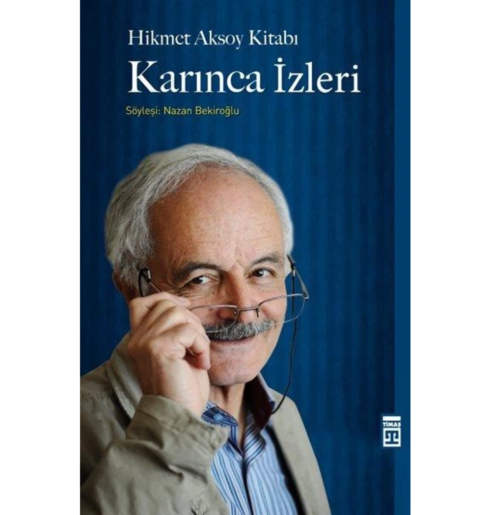 Karınca İzleri.Hikmet Aksoy Kitabı-Timaş