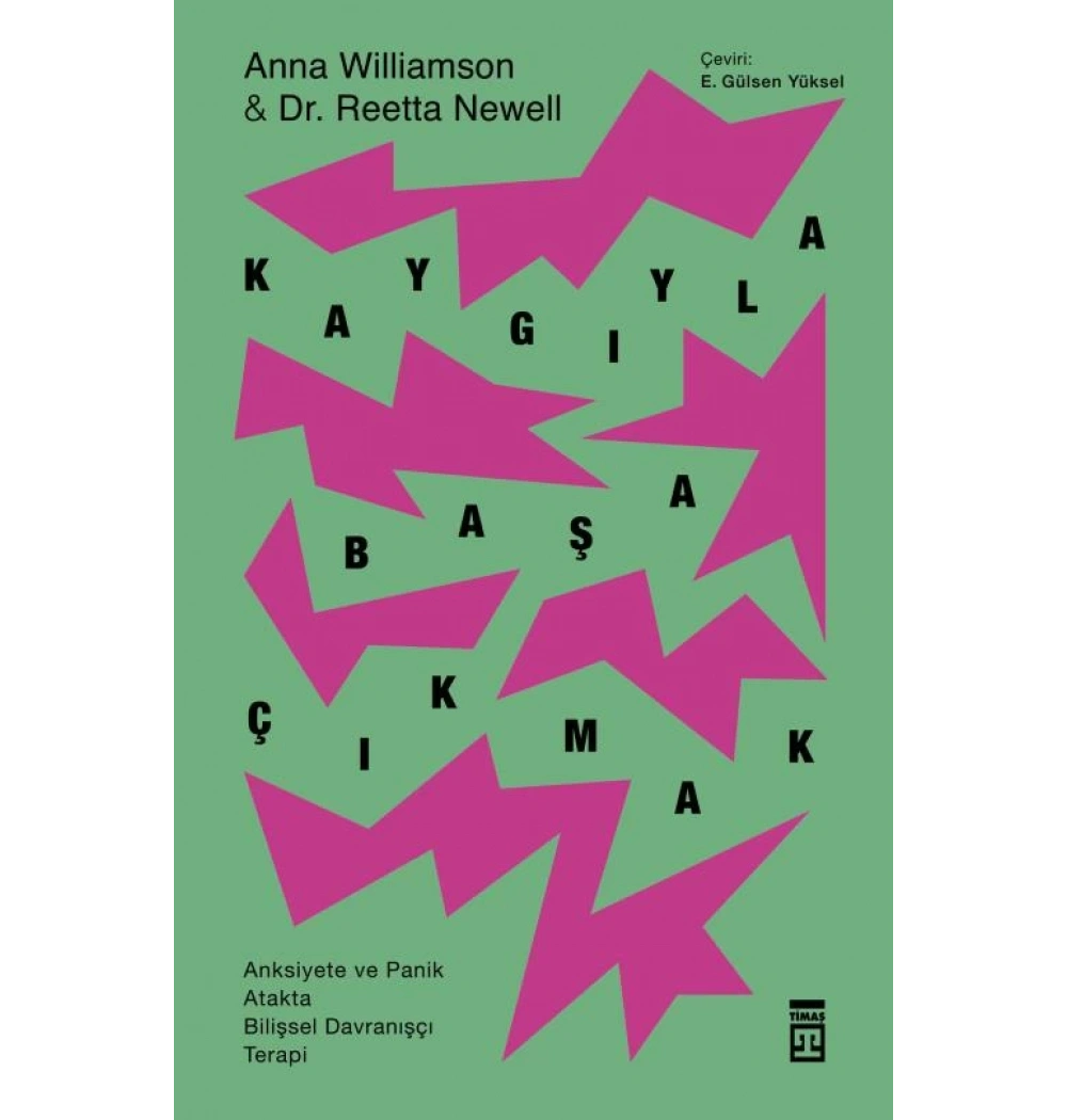Kaygıyla Başa Çıkmak Anna Wıllıamson Timaş