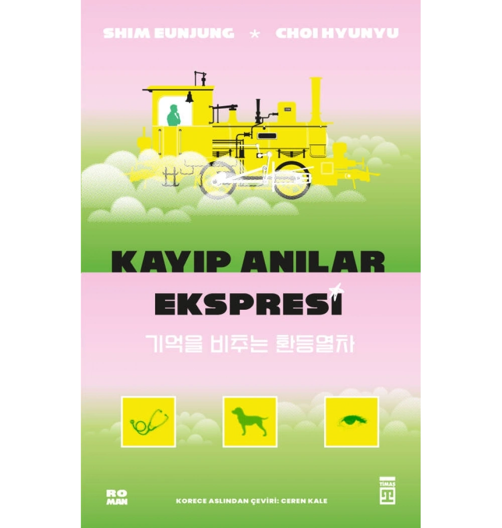 Kayıp Anılar Ekspresi Shım eunjung Timaş