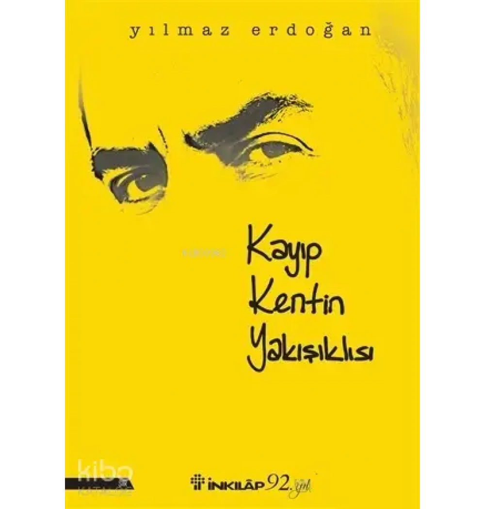 Kayıp Kentin Yakışıklısı Yılmaz Erdoğan İnkılap