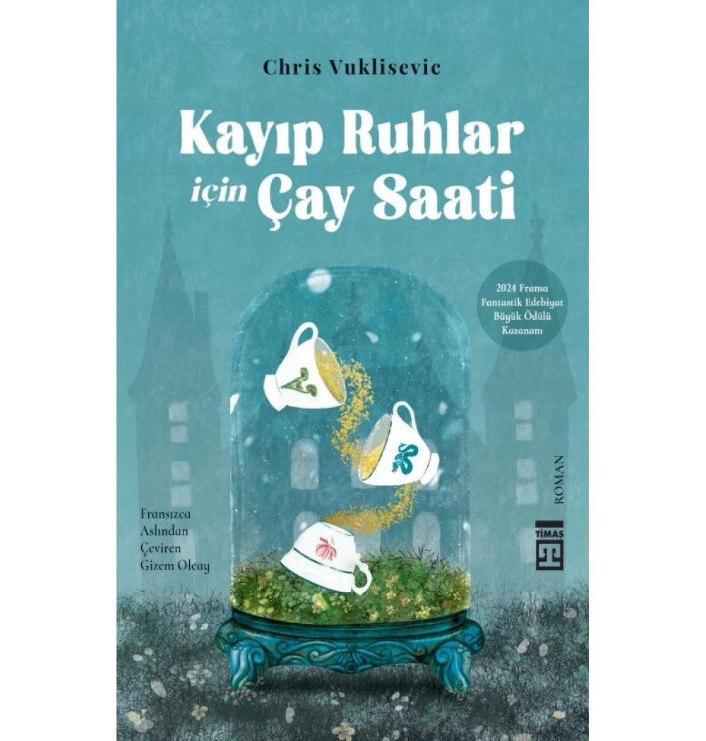 Kayıp Ruhlar İçin Çay Saati Timaş