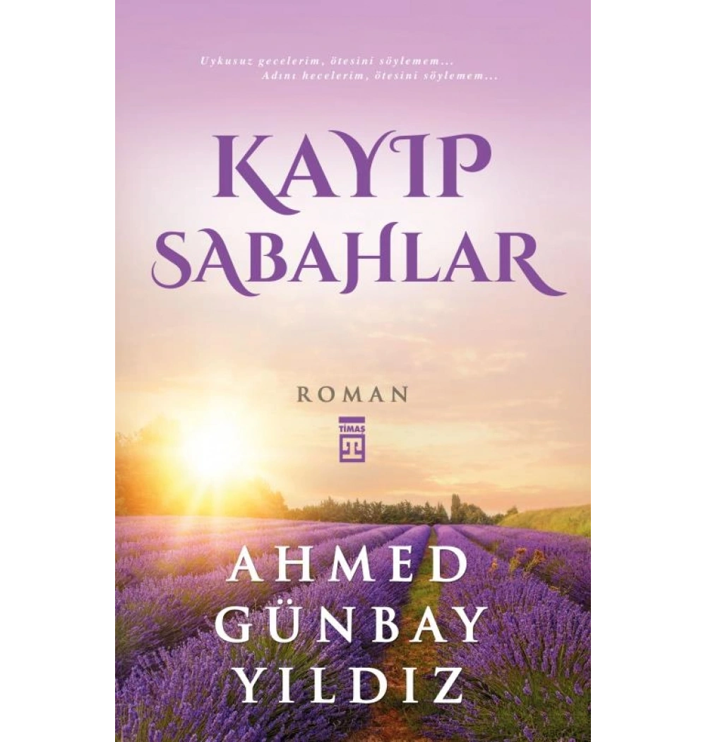 Kayıp Sabahlar - Ahmed Günbay Yıldız - Timaş