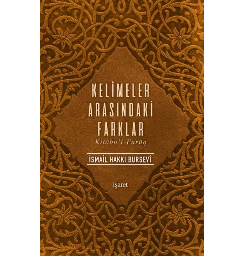 Kelimeler Arasındaki Farklar / İ.H.Bursevi İşaret Yay.