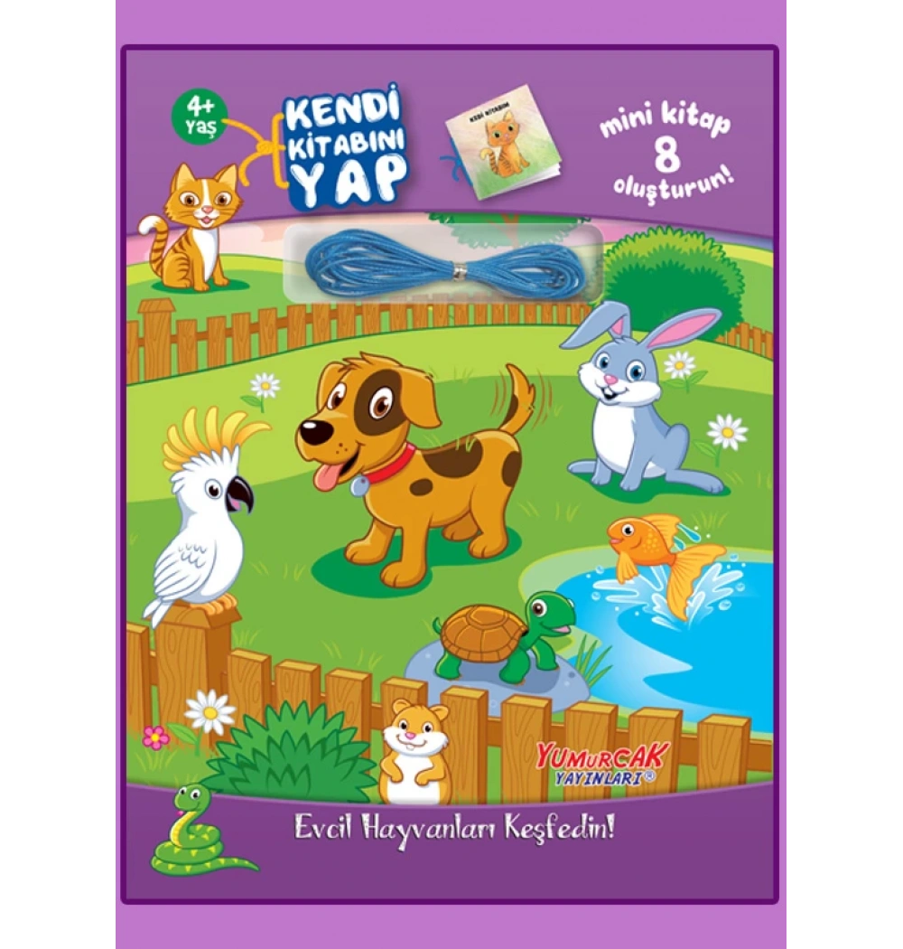 Kendi Kitabını Yap Evcil Hayvanları Keşfet 4+Yaş Yumurcak