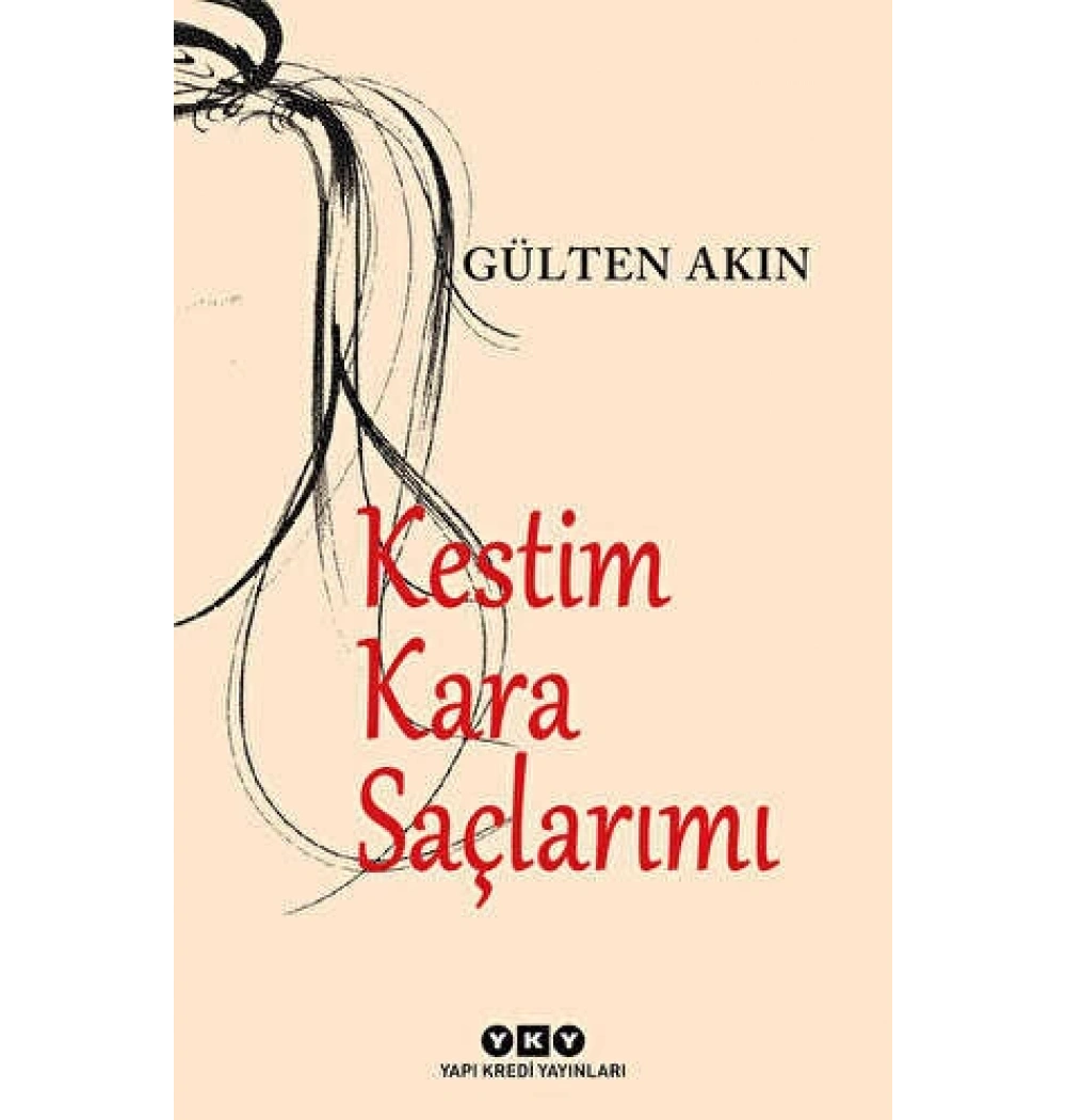 Kestim Kara Saçlarımı Gülten Akın Yapı Kredi