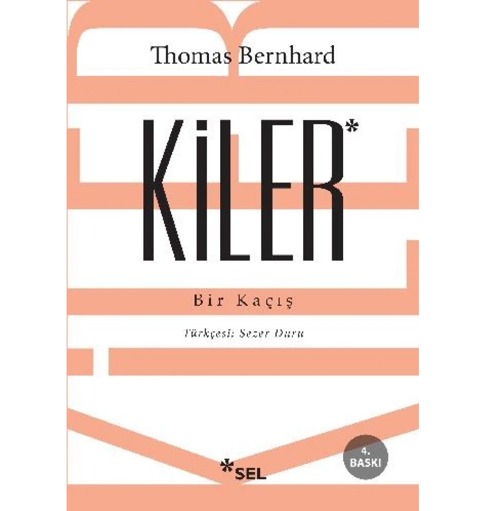 Kiler Bir Kaçış Thomas Bernhard Sel yayın