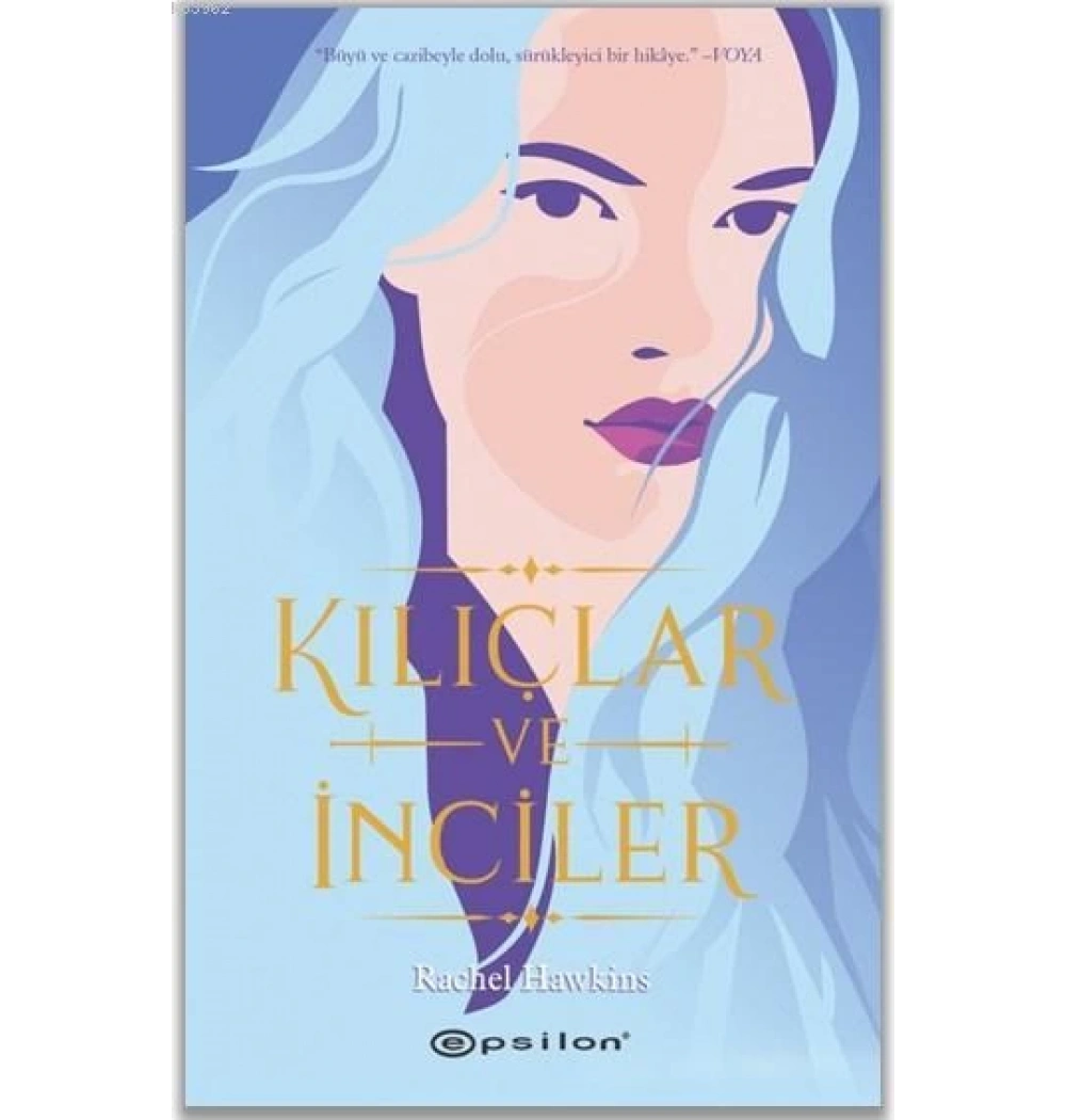 Kılıçlar Ve İnciler Epsilon