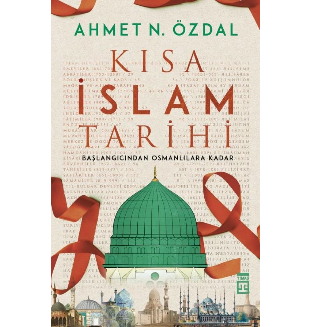 Kısa İslam Tarihi Ahmet N.Özdal Timaş