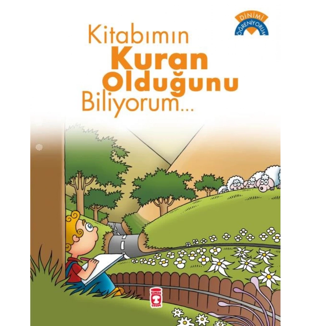 Kitabımın Kuran Olduğunu Biliyorum Timaş Çocuk
