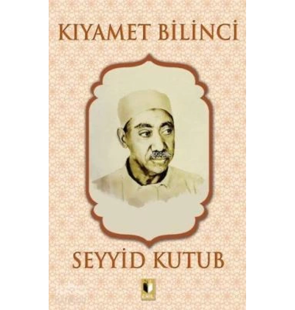 Kıyamet Bilinci Seyyid Kutub Ehil