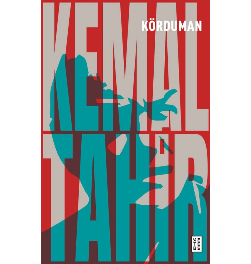 Körduman Kemal Tahir Ketebe
