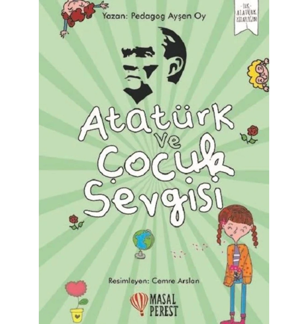 *Kpd*Atatürk Ve Çocuk Sevgisi Ayşen Oy Masalperest