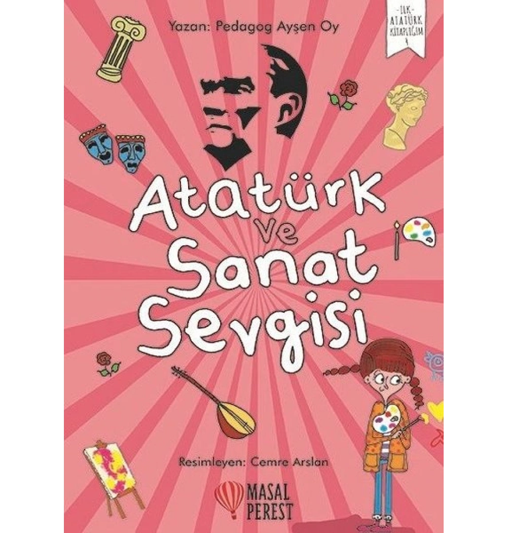 *KPD*Atatürk Ve Sanat Sevgisi Ayşen Oy 1-2.Sınıflar Masalperest