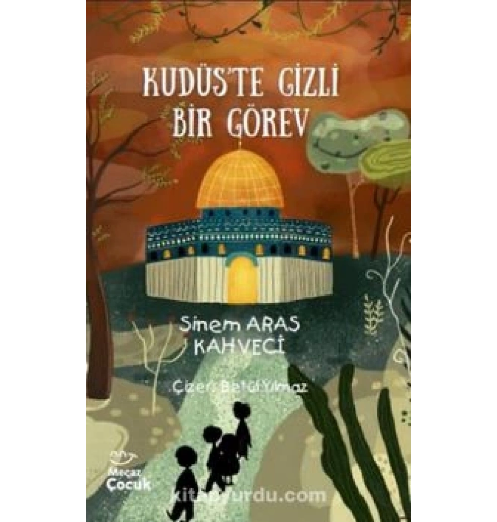 Kudüste Gizli Bir Görev Sinem Aras Mecaz Çocuk