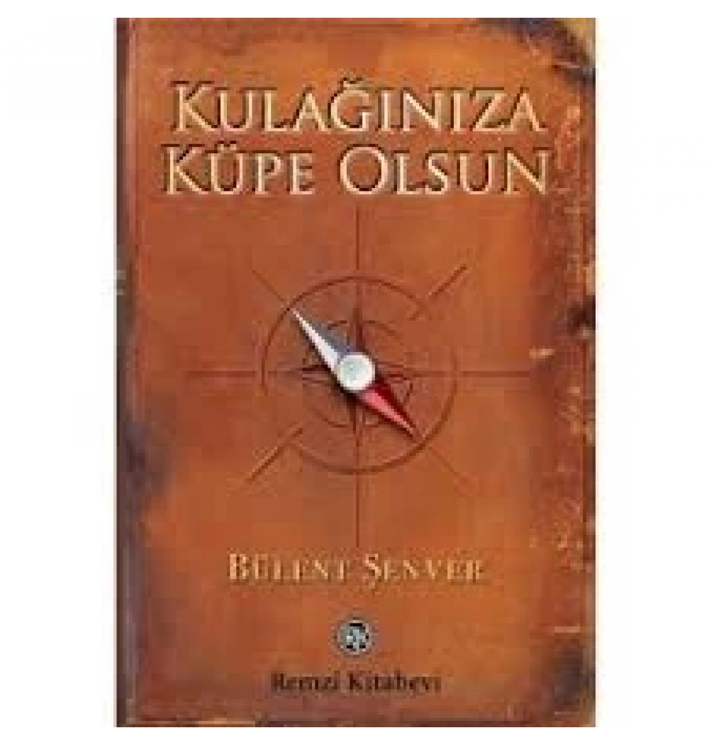 Kulağınıza Küpe Olsun Remzi Kitabevi