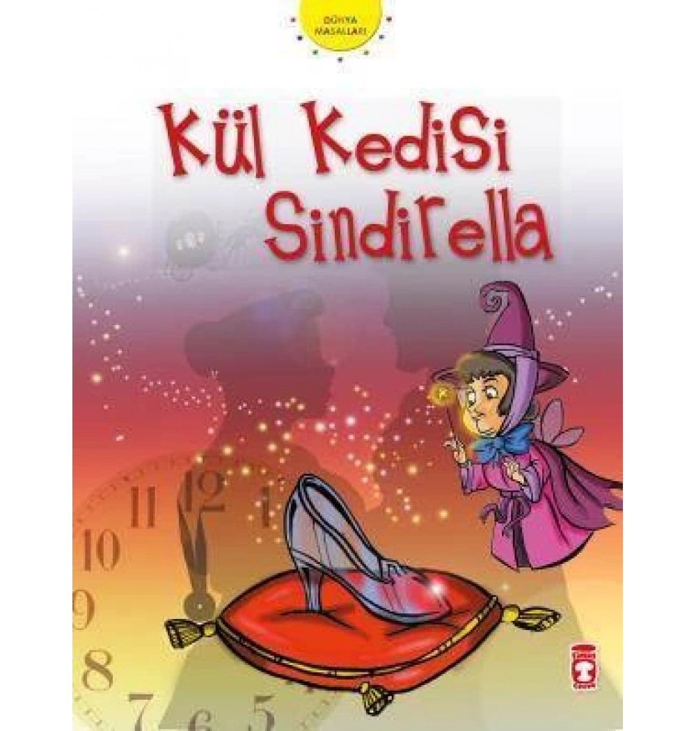 Külkedisi Sindirella. Dünya Masalları Timaş