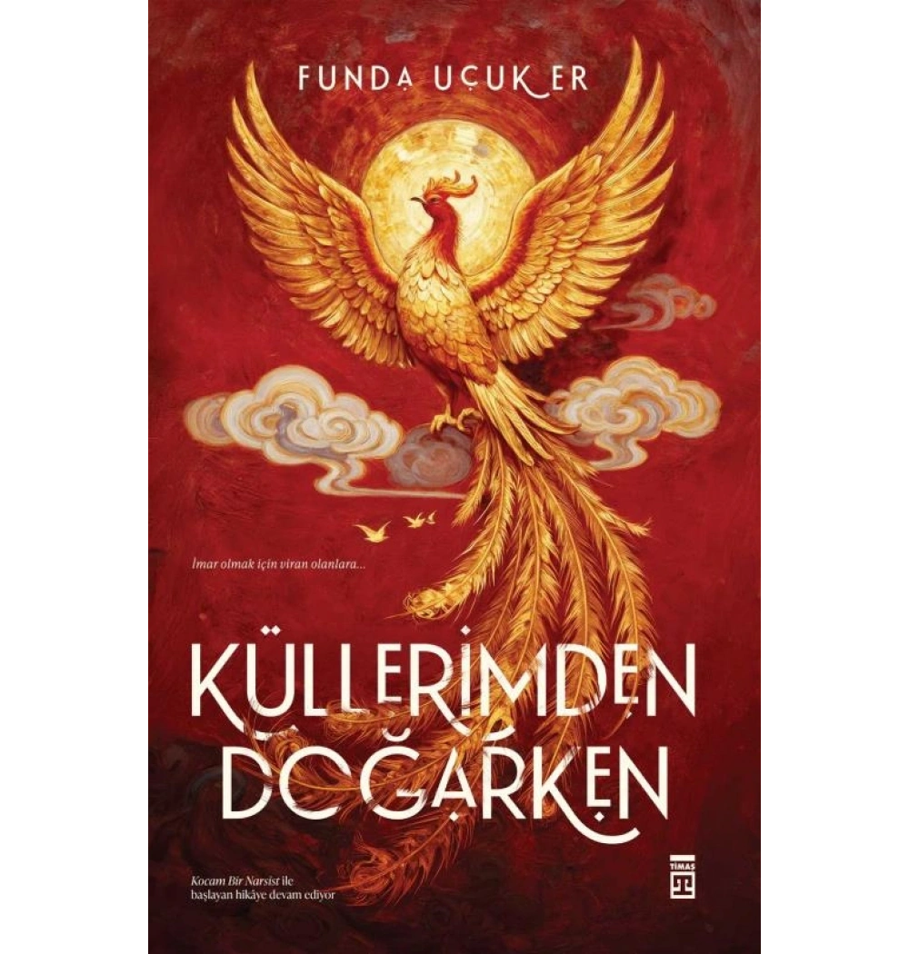 Küllerimden doğarken Funda Uçuker Timaş