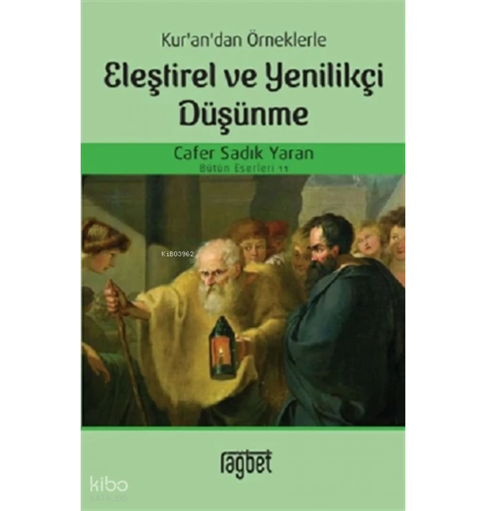 Kurandan Örneklerle Eleştirel Ve Yenilikçi Düşünme Cafer Sadık Yaran