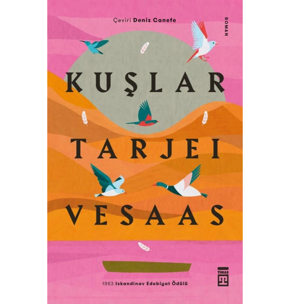 Kuşlar Tarjei Vesaas Timaş