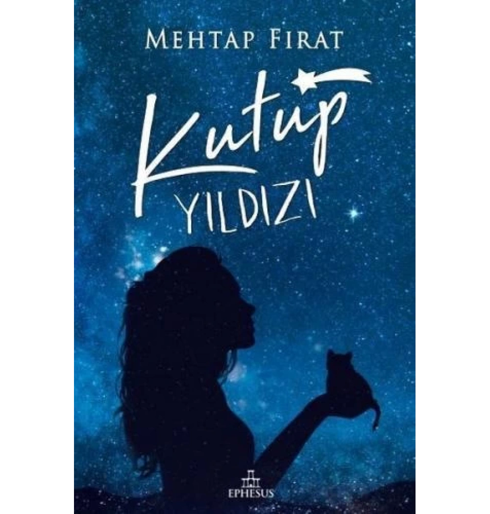 Kutup Yıldızı 1 Ciltli Mehtap Fırat Ephesus