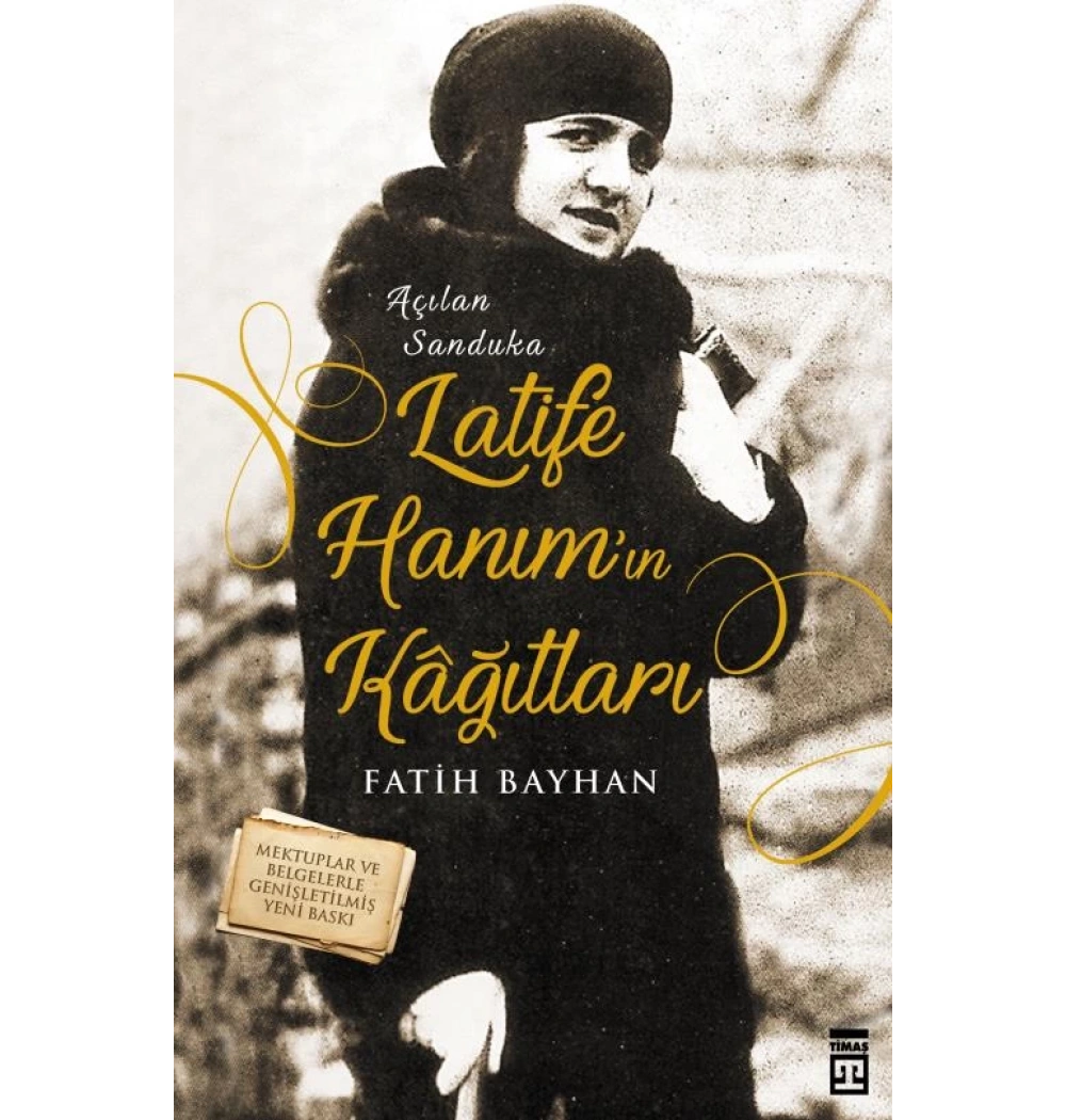 Latife Hanımın Kağıtları Fatih Bayhan Timaş