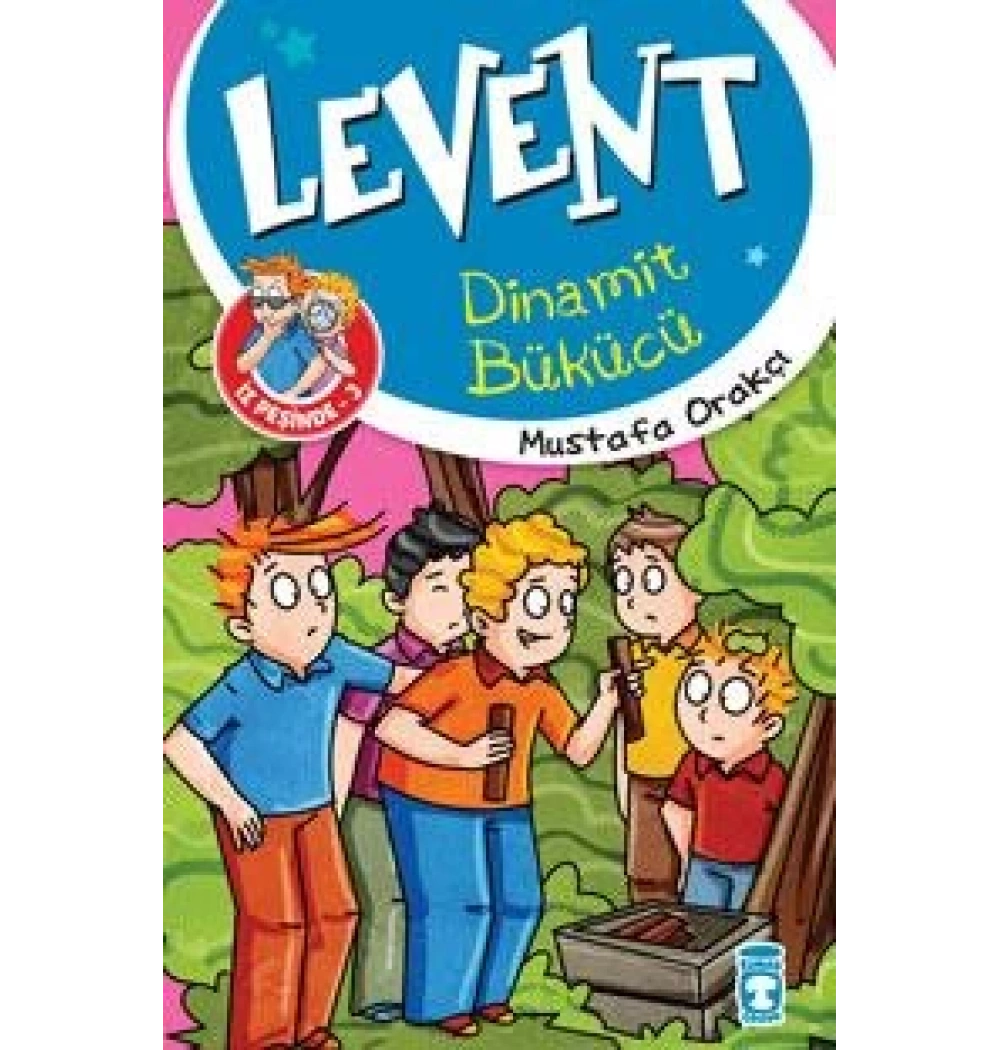 Levent Dinamit Bükücü İz Peşinde Mustafa Orakçı 3 Timaş