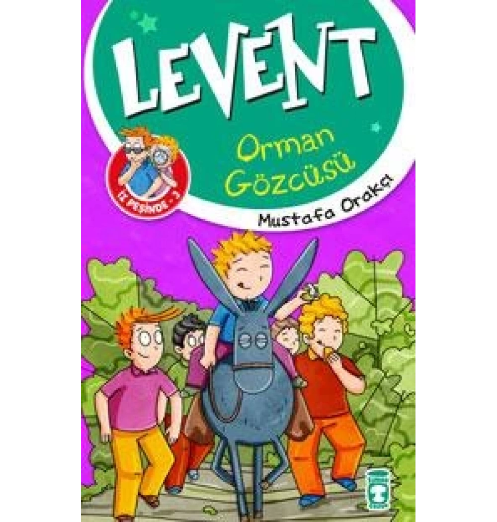 Levent Orman Gözcüsü İz Peşinde 3 Mustafa Orakçı Timaş Çocuk