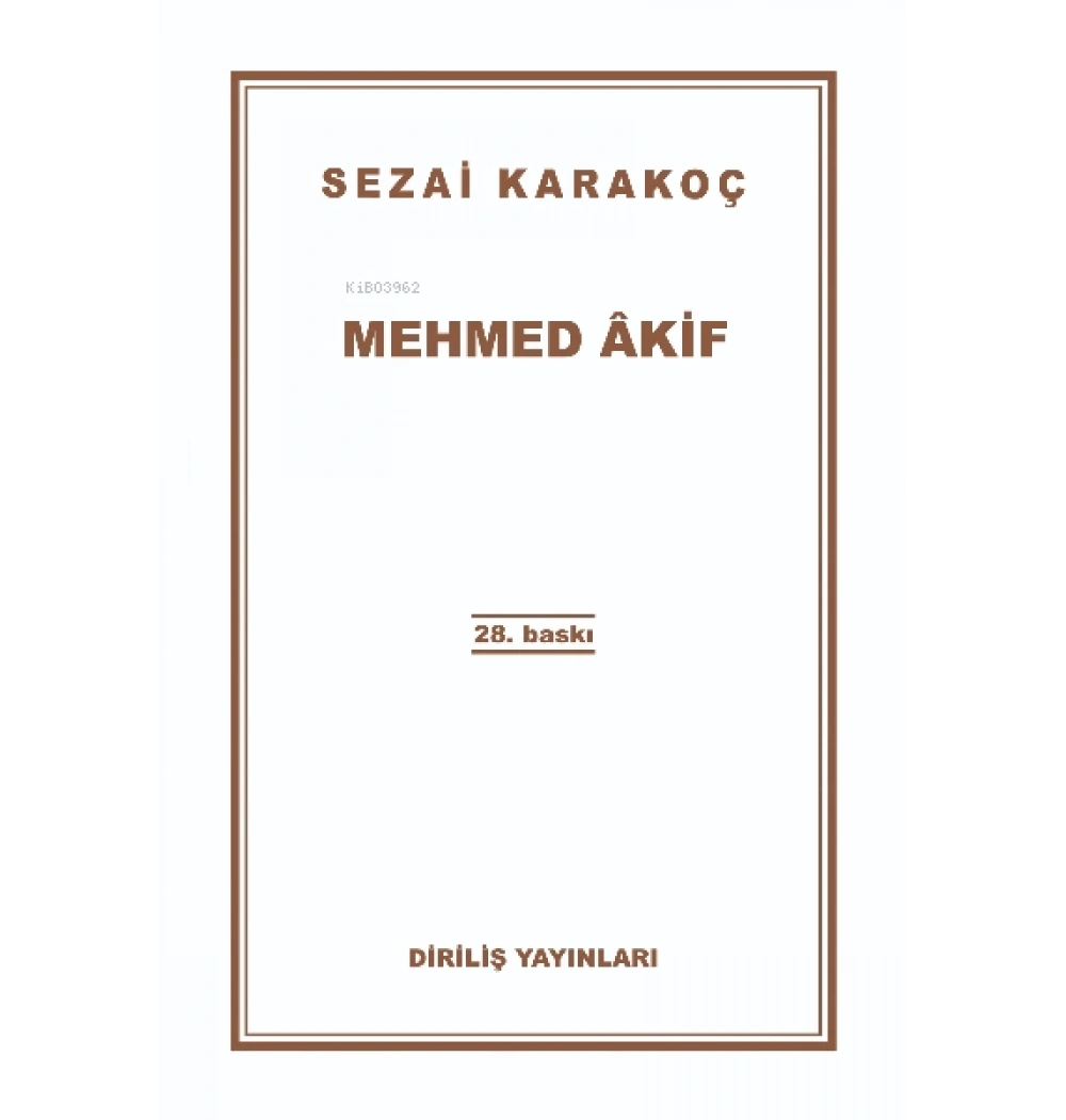 Mehmed Akif Sezai Karakoç Diriliş