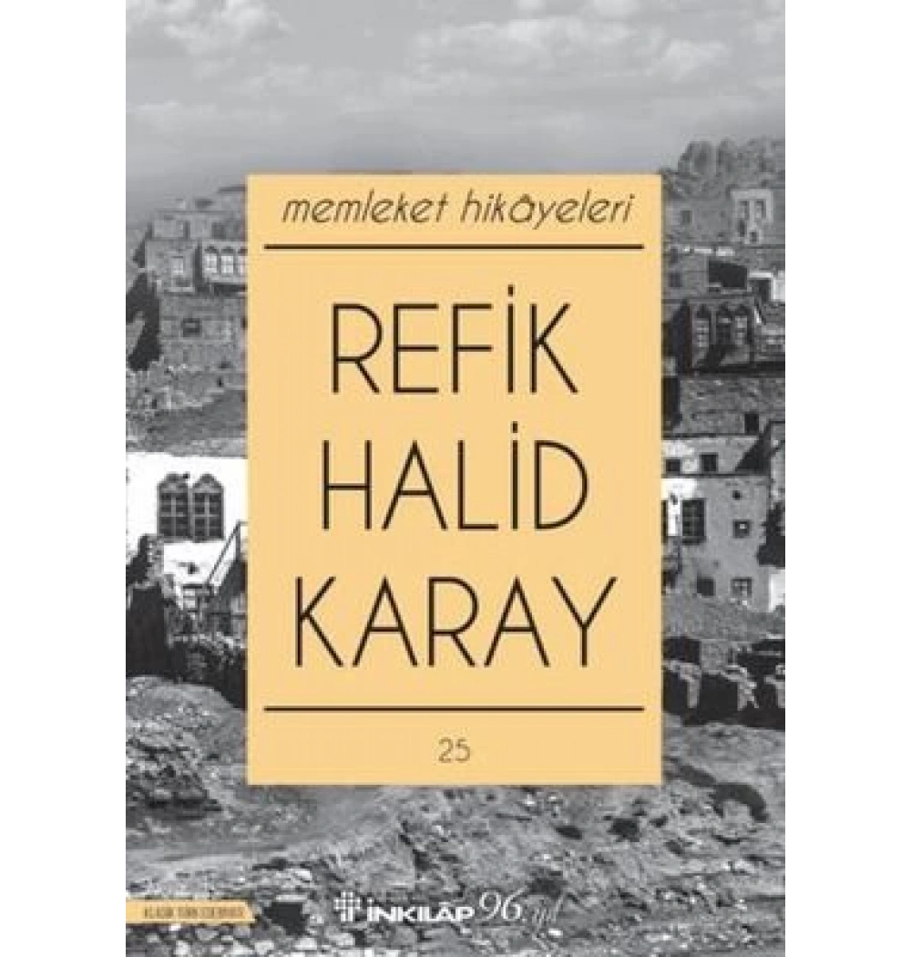 Memleket Hikayeleri R.Halid Karay İnkilap