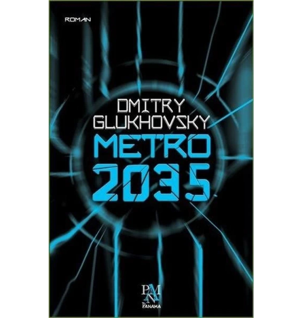 Metro 2035 Dmitry Glukhovsky Panama