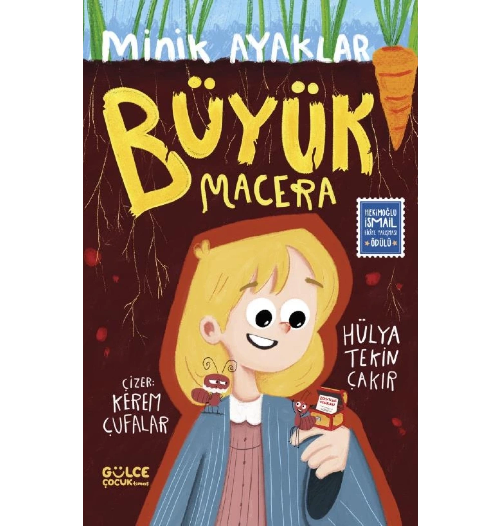 Minik Ayaklar Büyük Macera Hülya Tekin Gülce Çocuk