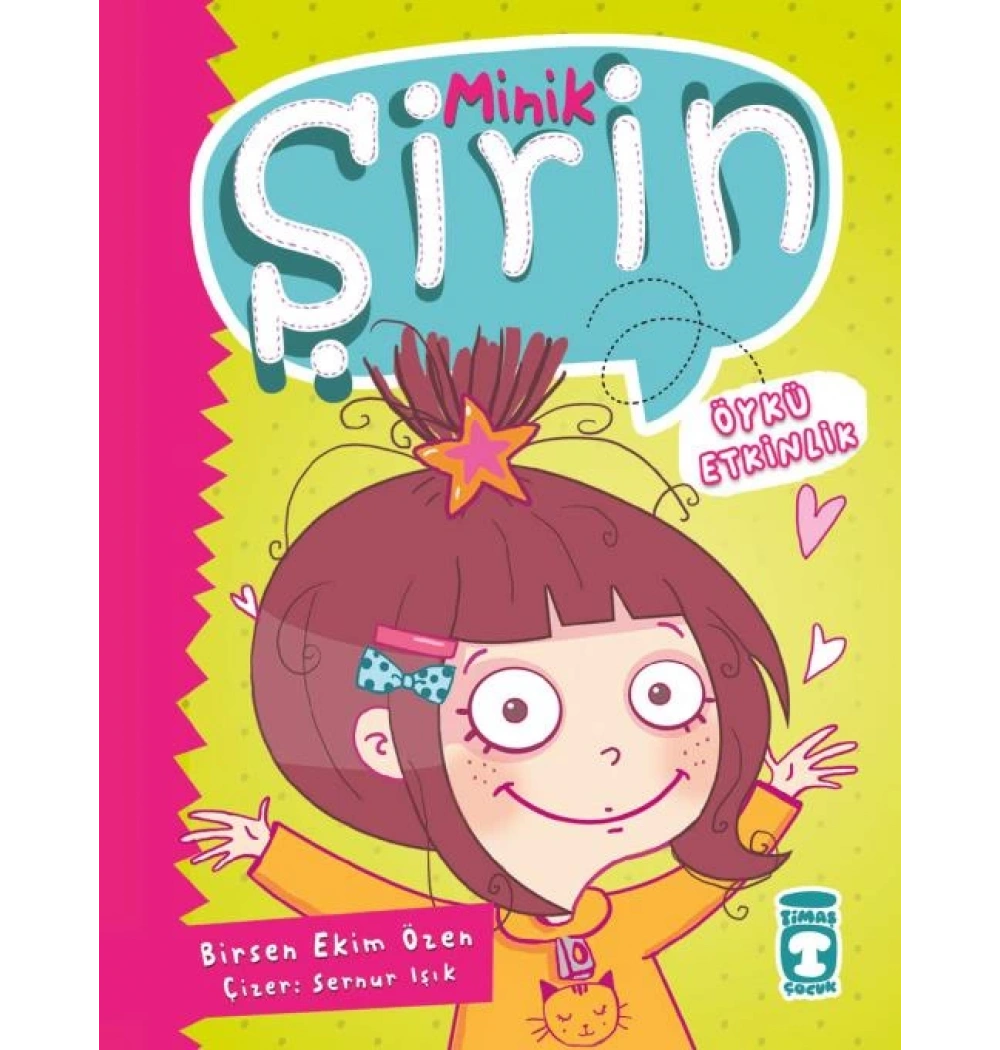 Minik Şirin Nelere Hayır Demeliyiz ? Birsen Ekim Timaş Çocuk