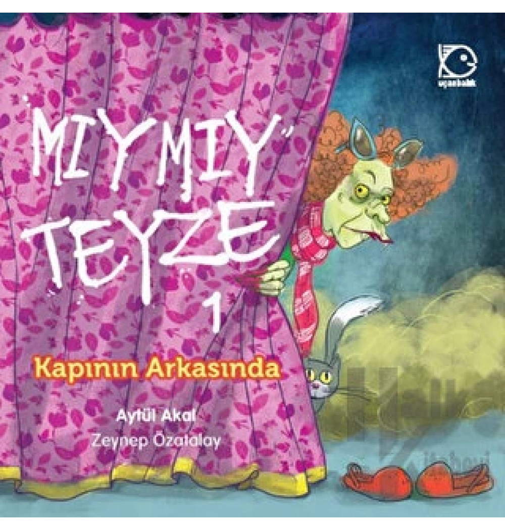 Mıymıy Teyze 1 Kapının Arkasında Uçanbalık