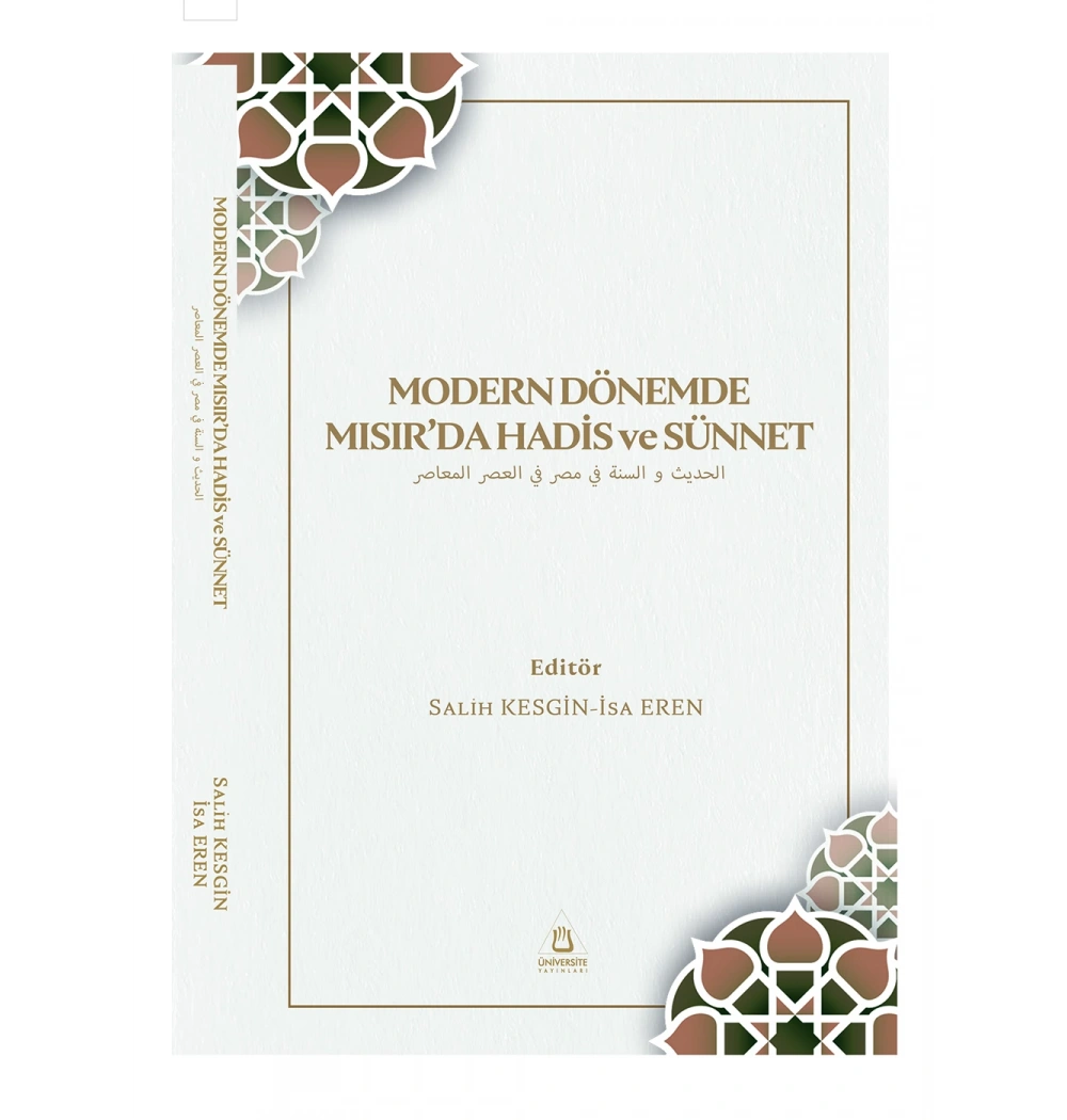 Modern Dönemde Mısırda Hadisve Sünnet Editör Salih Kesgin - İsa Eren Üniversite Yayınları