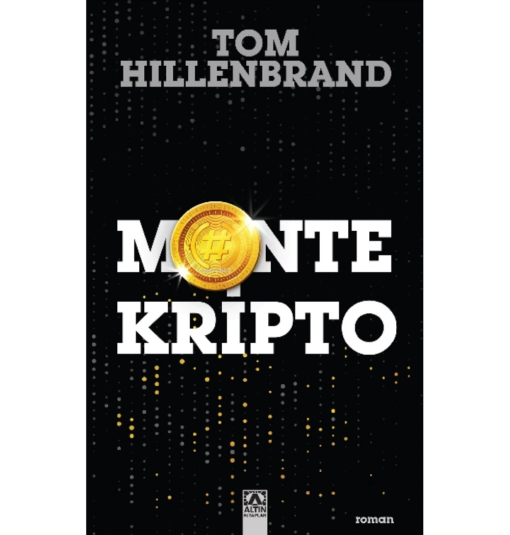 Monte Kri̇Pto Tom Hillnbrand Altın Yayın