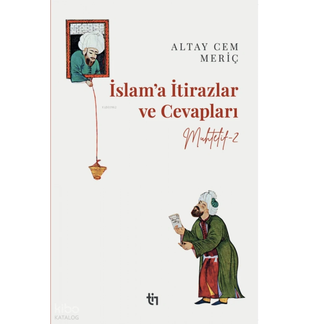 MUHTELİF 2 İSLAMA İTİRAZLAR VE CEVAPLAR ALTAY CEM MERİÇ