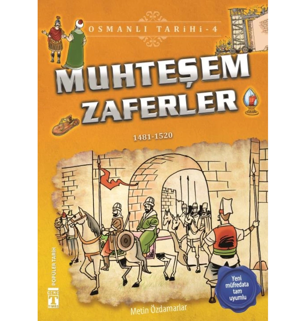 Muhteşem Zaferler Osmanlı Tarihi 4 Genç Timaş