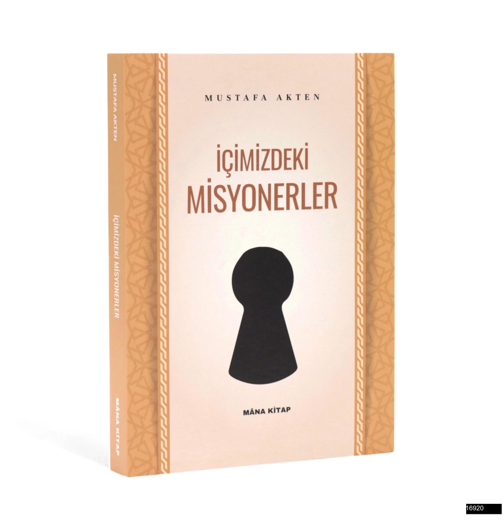 Mustafa Akten - İçimizdeki Misyonerler